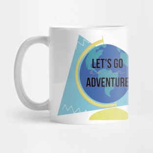 Let's Go on an Adventure Mug